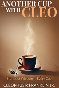 "Another Cup With Cleo" Franklin's New Leadership Book is Gaining Attention!