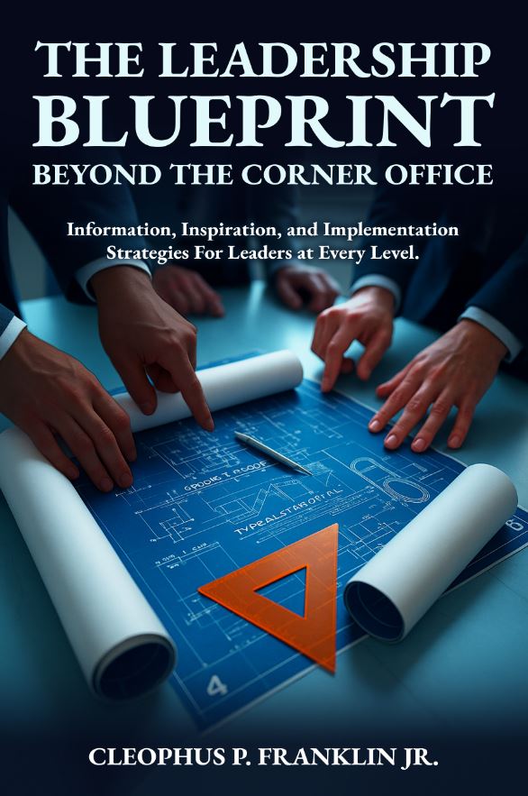 The Leadership Blueprint - Beyond The Corner Office!