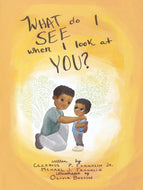 What Do I See When I Look At You!